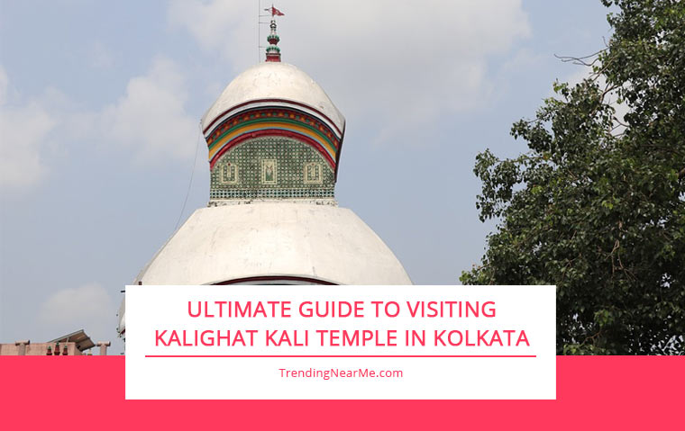 Ultimate Guide to Visiting Kalighat Kali Temple in Kolkata